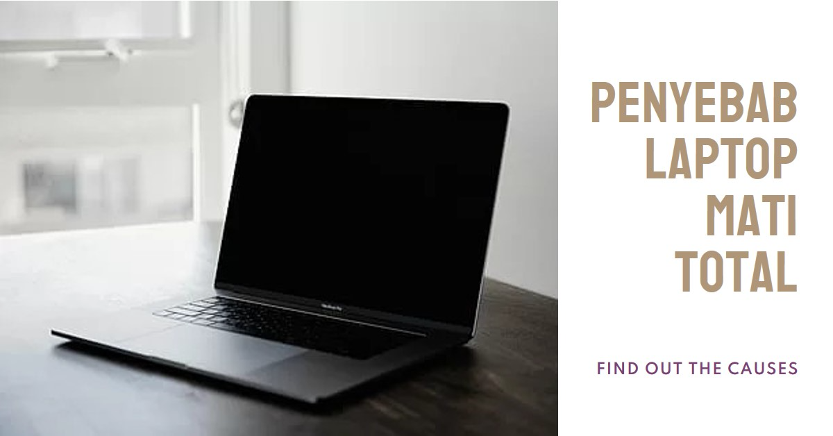 Cara Memperbaiki Laptop Mati Total